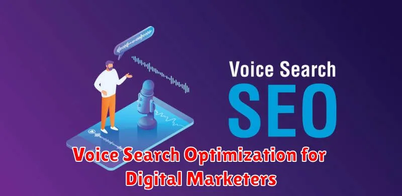 Voice Search Optimization for Digital Marketers